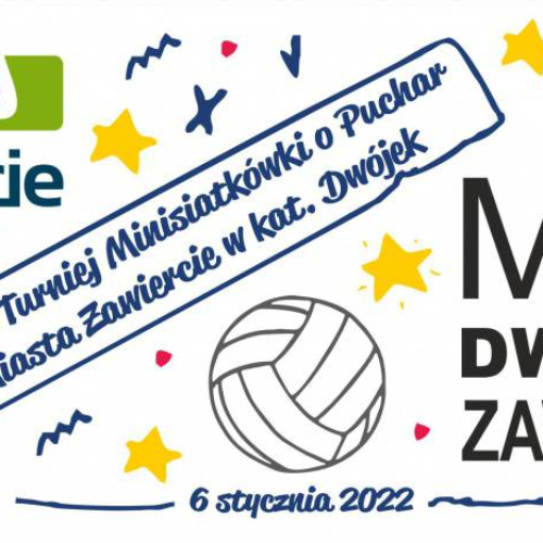 VIII Ogólnopolski Turniej Minisiatkówki o Puchar Prezydenta Miasta Zawiercie